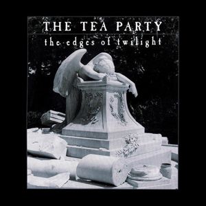 Album The Tea Party - The Edges of Twilight