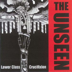 Album Lower Class Crucifixion - The Unseen