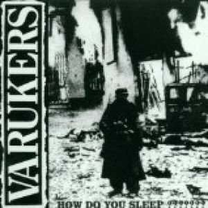 Album The Varukers - How Do You Sleep?