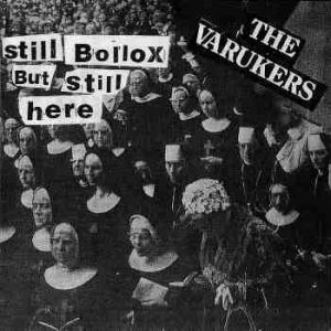 Album Still Bollox But Still Here - The Varukers