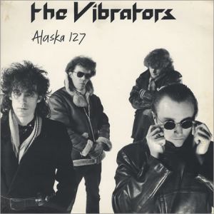 The Vibrators Alaska 127, 1984