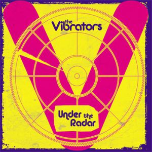Album The Vibrators - Under The Radar