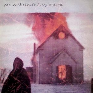 Album Rag & Bone - The Walkabouts