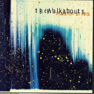 Album The Walkabouts - Trail of Stars