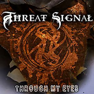 Album Threat Signal - Through My Eyes