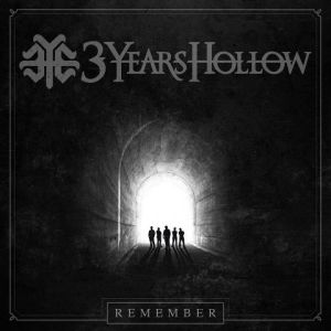 Album Three Years Hollow - Remember
