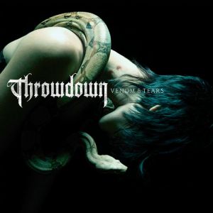 Album Venom & Tears - Throwdown