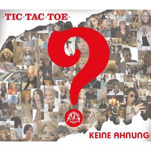Album Tic Tac Toe - Keine Ahnung