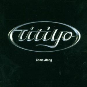 Album Come Along - Titiyo