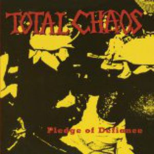 Album Total Chaos - Pledge of Defiance