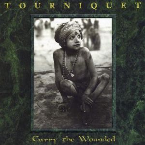 Album Carry the Wounded - Tourniquet
