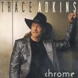 Album Trace Adkins - Chrome