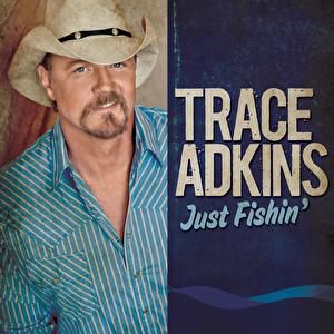 Album Trace Adkins - Just Fishin