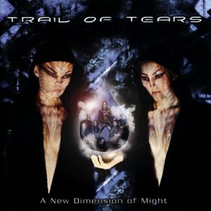 Album Trail of Tears - A New Dimension of Might