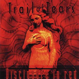 Album Disclosure in Red - Trail of Tears