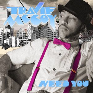 Album Travie McCoy - Need You