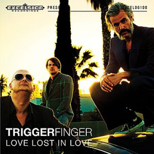 Album Triggerfinger - Love Lost in Love - Single