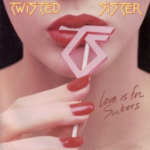 Album Love Is for Suckers - Twisted Sister