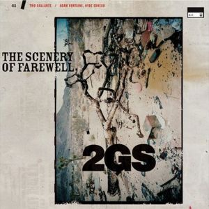 Album The Scenery of Farewell - Two Gallants