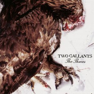 Album Two Gallants - The Throes