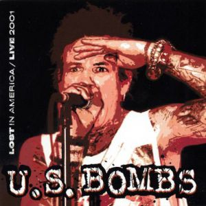 Album U.S. Bombs - Lost In America: Live 2001