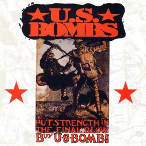 Album Put Strength in the Final Blow - U.S. Bombs