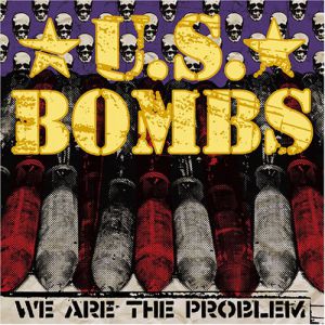 Album We Are the Problem - U.S. Bombs