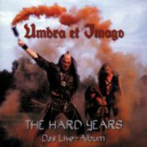 The Hard Years - Das Live-Album Album 