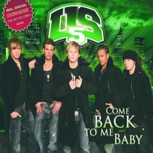Album US5 - Come Back to Me Baby