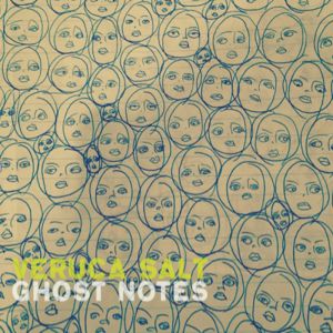 Album Veruca Salt - Ghost Notes