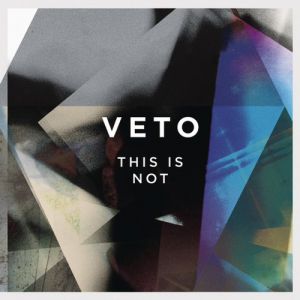 Album This Is Not - VETO