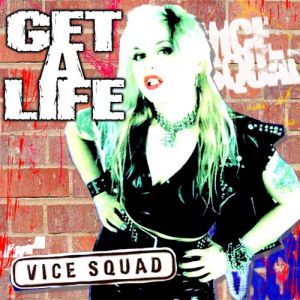 Album Get a Life - Vice Squad