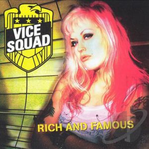 Album Vice Squad - Rich and Famous