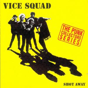 Album Vice Squad - Shot Away
