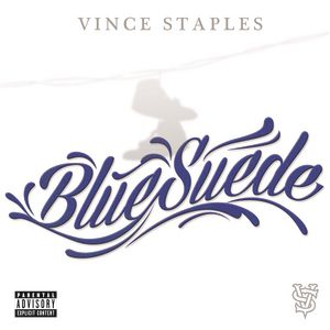 Vince Staples Blue Suede, 2014