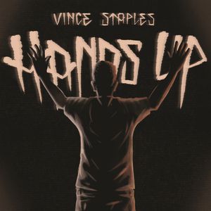 Album Vince Staples - Hands Up