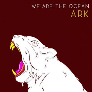 Album We Are the Ocean - ARK