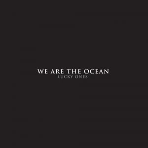 Album We Are the Ocean - Lucky Ones
