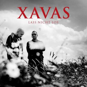 Album Xavas - Lass nicht los