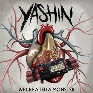 Album Yashin - We Created A Monster