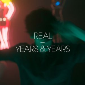 Album Years & Years - Real
