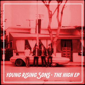 Young Rising Sons The High EP, 2014