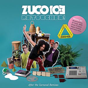 Album Retouched! After the Carnaval Remixes - Zuco 103