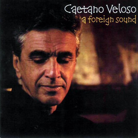 Album Caetano Veloso - A foreign sound