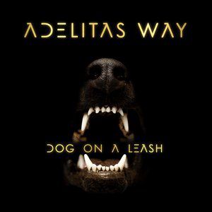 Album Adelitas Way - Dog on a Leash
