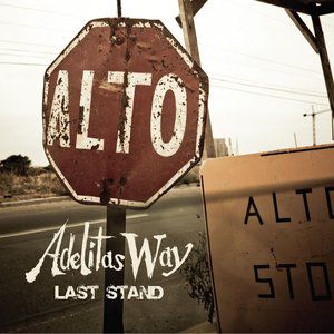 Album Adelitas Way - Last Stand
