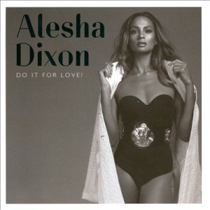 Album Alesha Dixon - Do It for Love