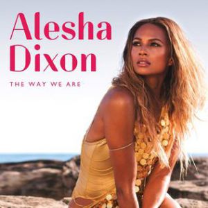 Alesha Dixon The Way We Are, 2015