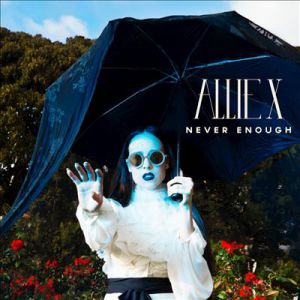 Album Allie X - Never Enough
