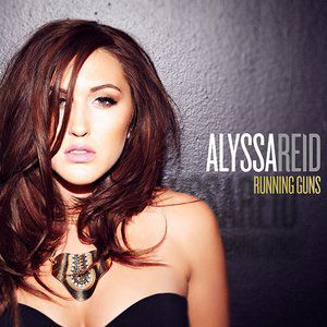 Album Alyssa Reid - Running Guns